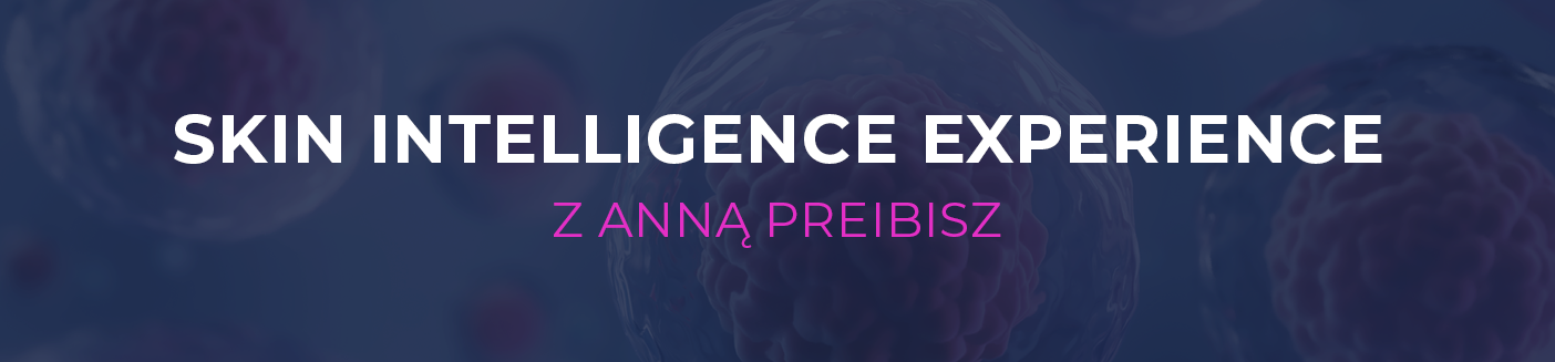 Skin Intelligence Experience: Synergia kwantowego rezonansu molekularnego i naturalnej pielęgnacji